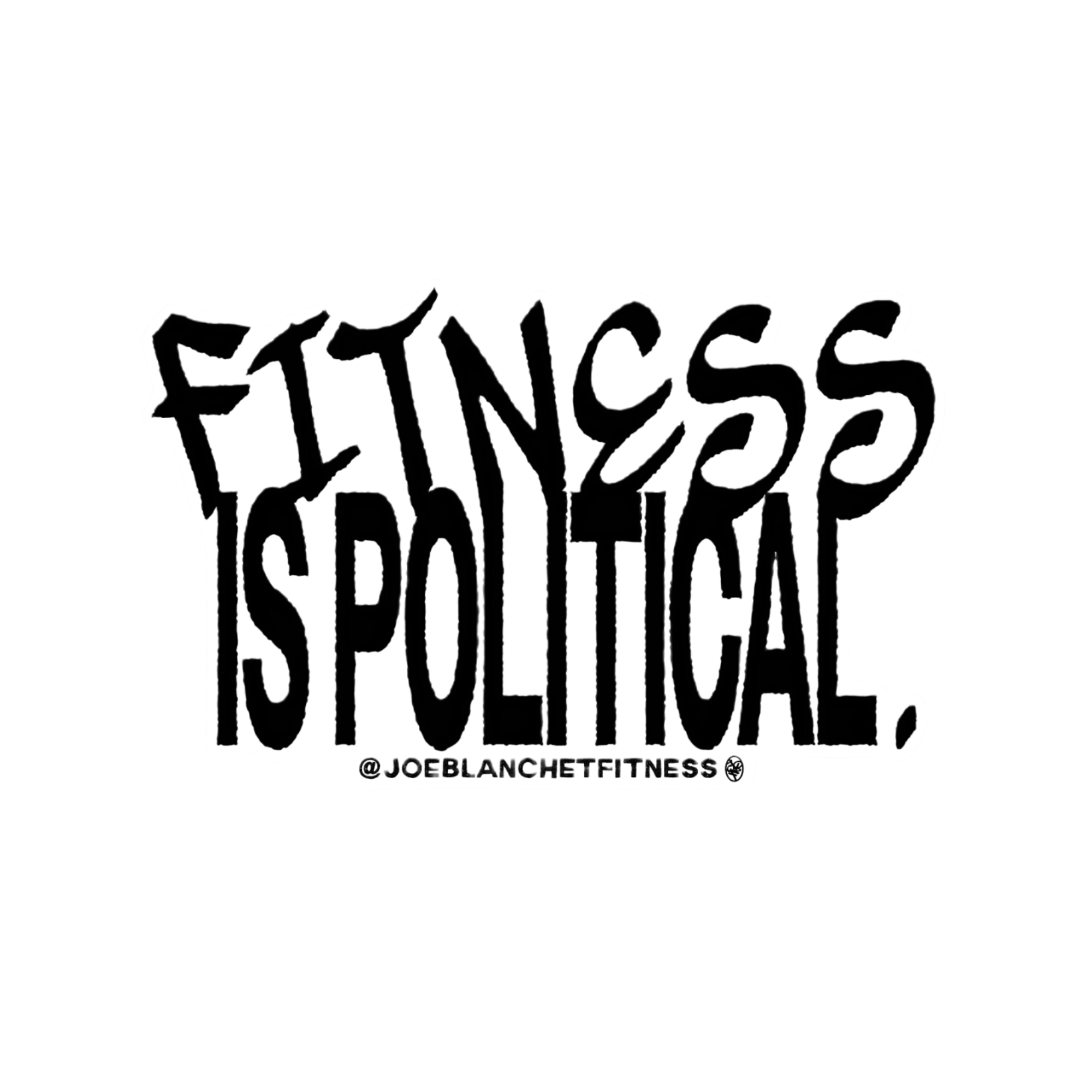 Fitness is Political Sticker